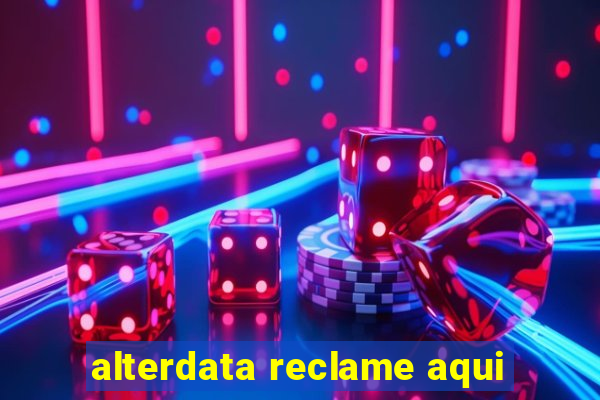 alterdata reclame aqui